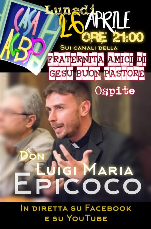 Fraternità Amici di Gesù Buon Pastore, catechesi online di Don Luigi Maria Epicoco