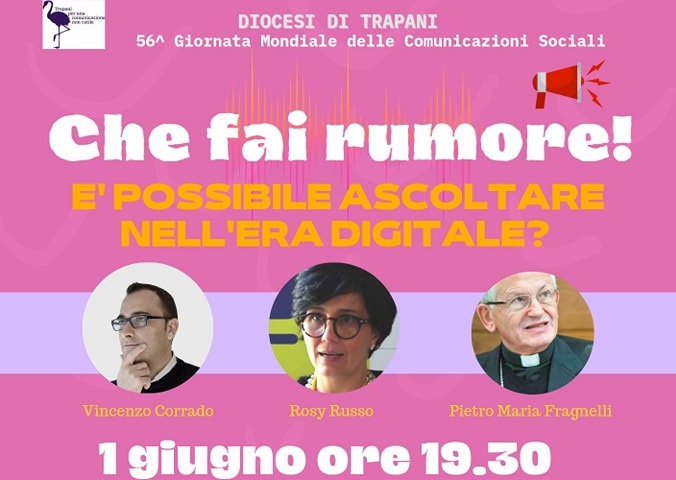 Comunicazioni sociali, diocesi di Trapani: “Ma fai rumore! È possibile ascoltare nell’era digitale”